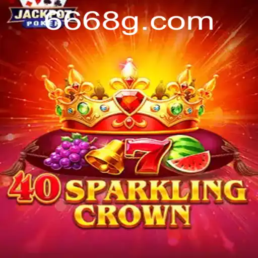 Descubra o Mundo de Emoção com 40SparklingCrown e G6668.COM