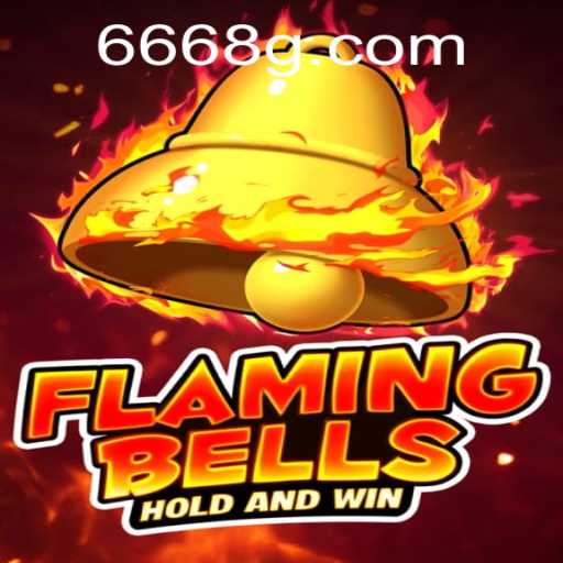 Flaming Bells: Descubra o Novo Fenômeno dos Jogos com G6668.COM